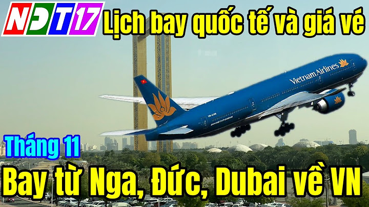 Vé máy bay sang nga bao nhiêu tiền năm 2024