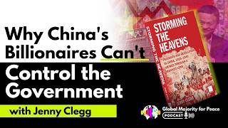 Jenny Clegg | Why China's Billionaires Can't Control the Government