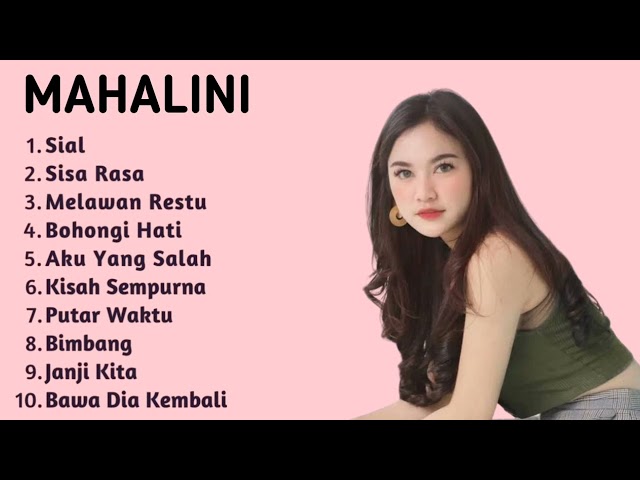 MAHALINI FULL ALBUM TERBAIK DAN TERPOPULER class=