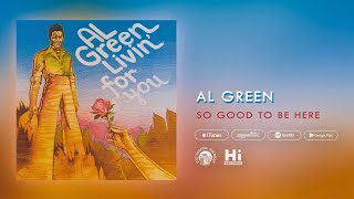 Miniatura de vídeo de "Al Green - So Good To Be Here (Official Audio)"