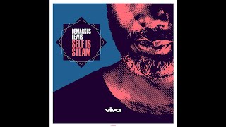 Demarkus Lewis  Self Is Steam stripped Dub viva Recordings