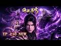 🔥ENG SUB【4K】Battle Through the Heavens EP 208-210 | Rare Special Episode |Full Highlight Reel#btth