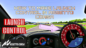 (Assetto Corsa)How To Create Launch Control Tutorial |