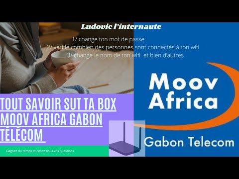 paramétrer son wifi// Gabon