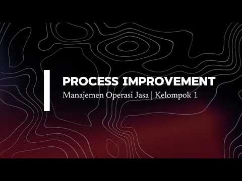 Process Improvement | Manajemen Operasi Jasa | Kelompok 1 | TM 9
