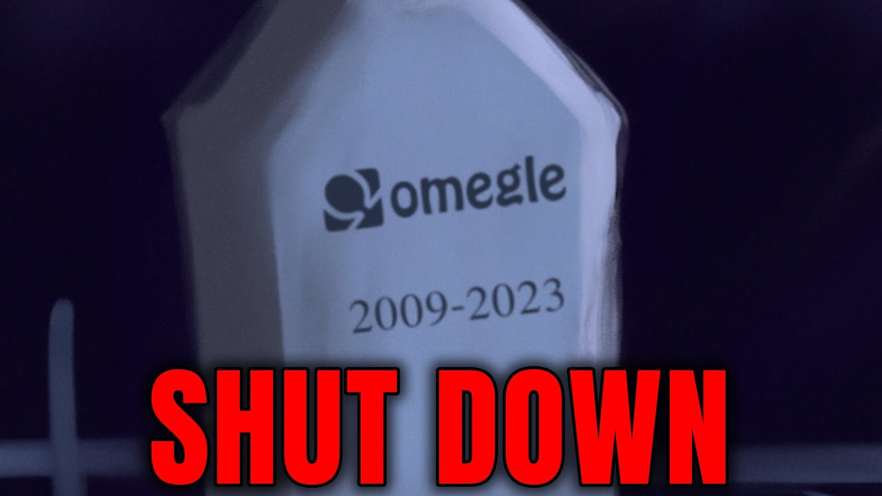 Omegle Just Shut Down...