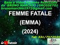 KARAOKE FEMME FATALE CON CORI ORIGINALI (DEMO) - EMMA