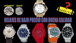 RELOJES de BAJO PRECIO con BUENA CALIDAD.