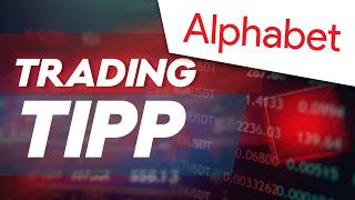 Alphabet: Entwicklerkonferenz als Boost? Trading-Tipp des Tages