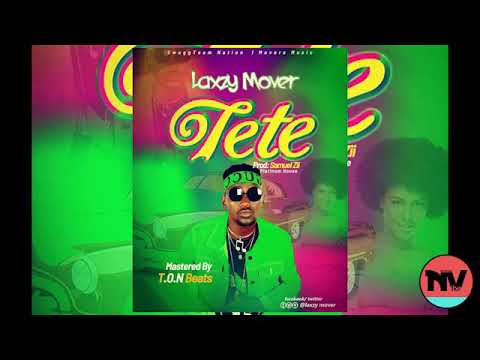 Te Te by Laxzy MoVer Official Audio Nvibe TV