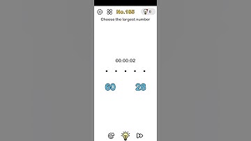 Brain Out Level No 185 answer | Choose the largest number