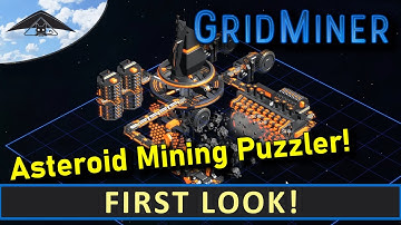 Grid Miner - First Look [ Asteroid Mining Puzzler ]