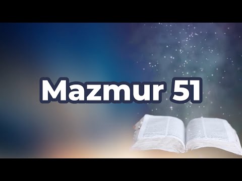 Video: Apa arti dari Mazmur 51?