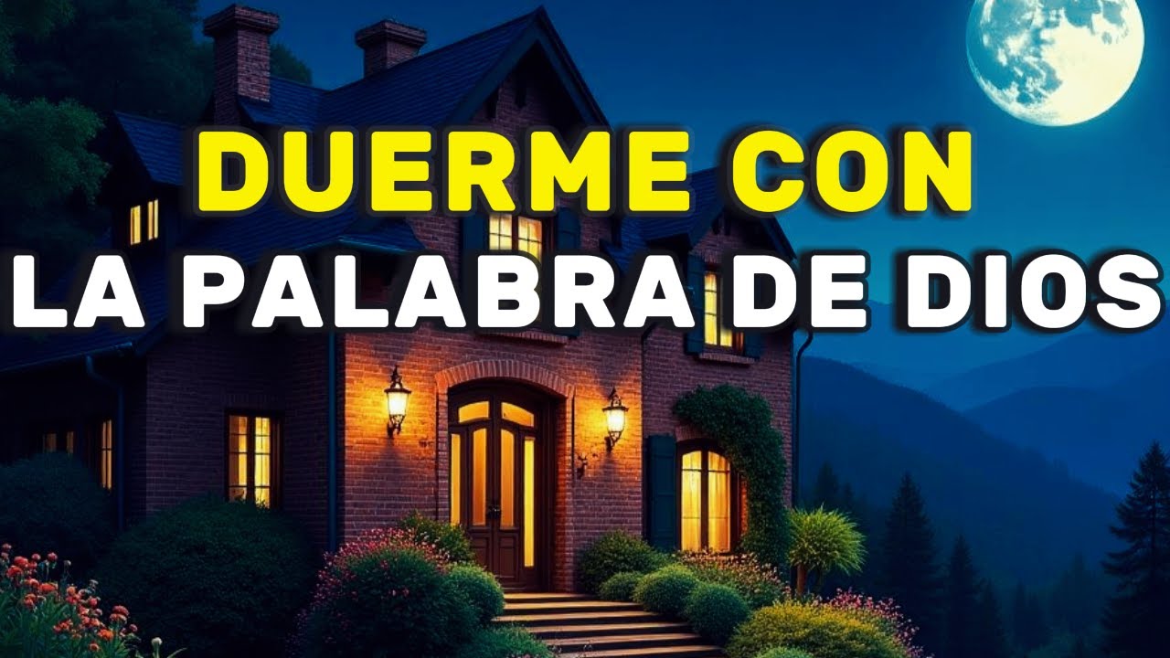 Duerme con la Palabra de Dios | Versículos Bíblicos para dormir | Salmo ...