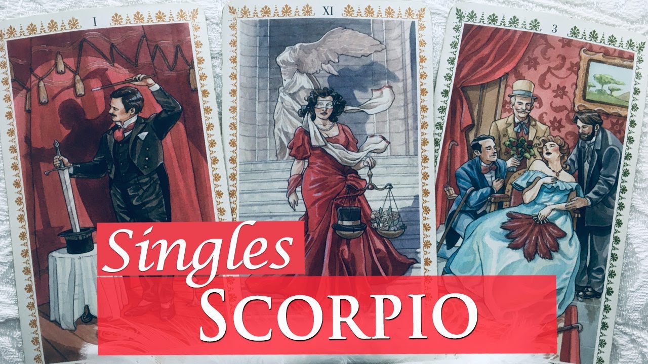 SCORPIO SINGLES - They need to know if you feel the same. You may not be single much longer