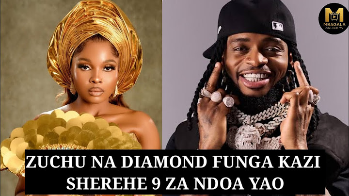 ZUCHU NA DIAMOND FUNGA KAZI KUFANYA SHEREHE ZAIDI YA 9 ZA NDOA YAO