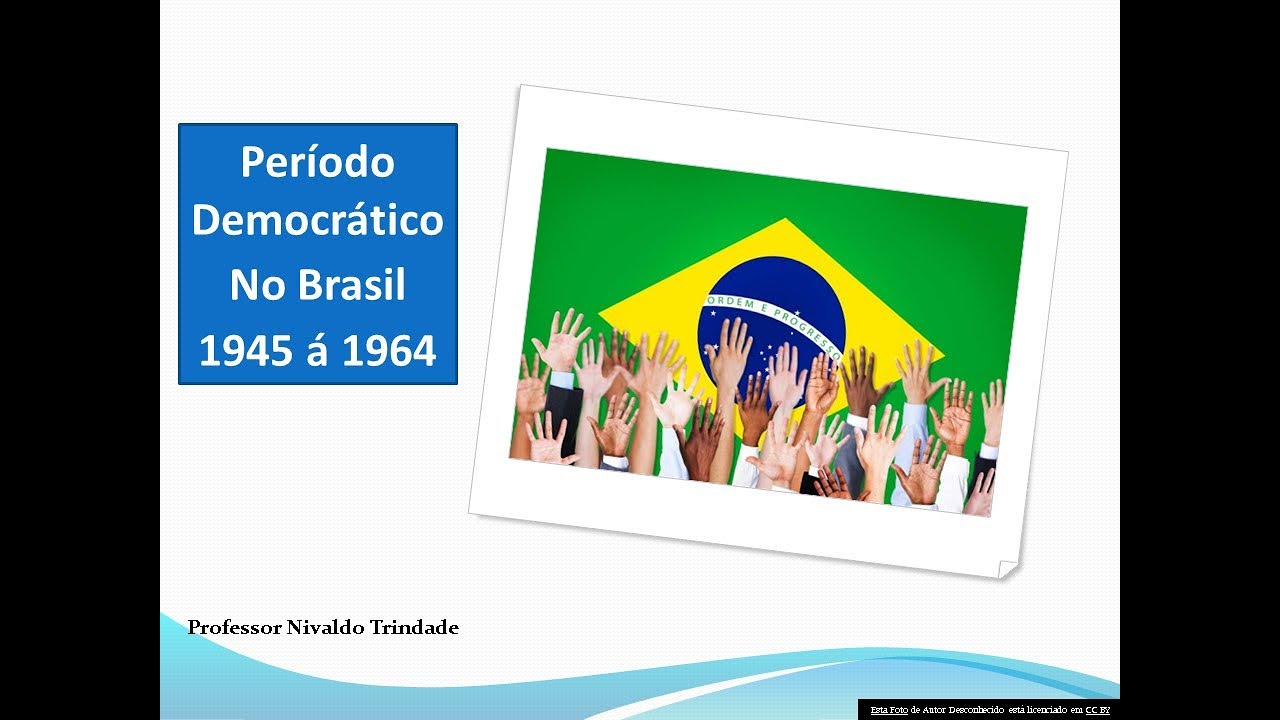 Período Democrático 1945 A 1964 Resumo - RETOEDU