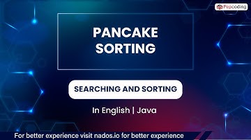 Pancake Sorting  Module  Searching And Sorting  In English  Java  Video 45