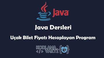 Java Dersleri #25 - Proje : Uçak Bilet Fiyatı Hesaplayan Program