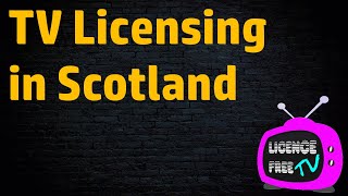 19 | TV Licensing in Scotland | Licence Free TV