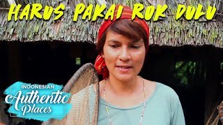 Mentawai Unik! Mau Cari Ikan Kok Pakai Rok Dulu - Indonesian Authentic Places (21/9)