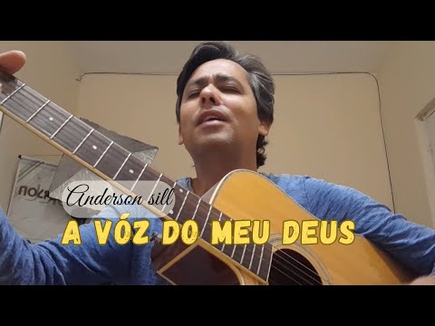 Anderson Sill - A vóz do meu Deus [ Composição Inédita ]