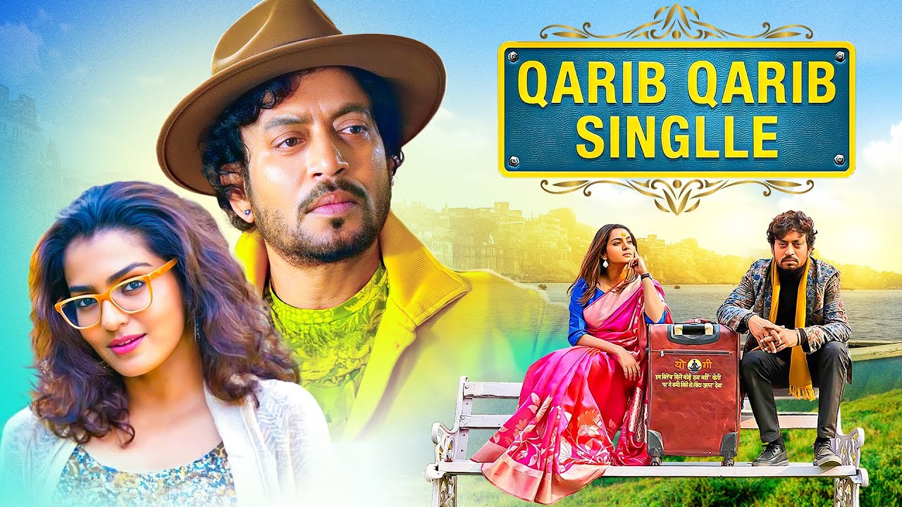 Qarib Qarib Singlle (2017) Full Hindi Movie 4K | Irrfan Khan | Parvathy Thiruvothu | Bollywood Movie