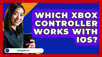 Which Xbox Controller Works With iOS? - Be App Savvy