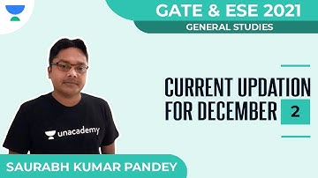 Current Updation for December - 2 | General Studies | GATE & ESE 2021 | Saurabh Kumar Pandey