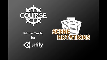 Scene Notations - Unity Editor Tool - Showcase