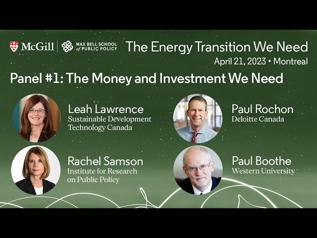 The Money and Investment We Need: Rachel Samson, Paul Rochon, Leah Lawrence and Paul Boothe
