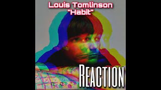 MAC REACTS: Louis Tomlinson - Habit (Official Lyric Video)