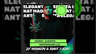 Magnat Vs Butesha - Eleganta (DJ Moonzim & Ionut S Edit)