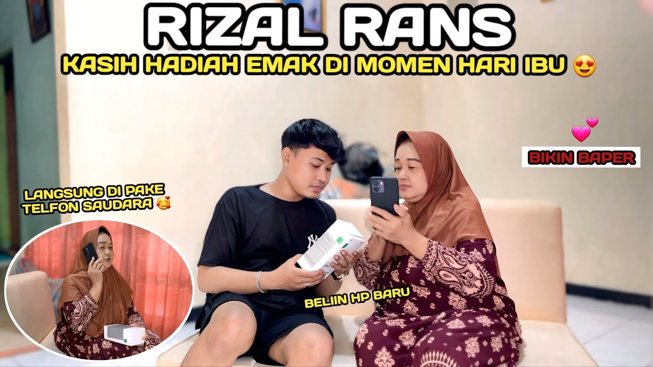 RIZAL RANS KASIH SURPRISE HP BARU BUAT EMAK DI MOMEN HARI IBU || GA NYANGKA EMAK SE-BAHAGIA INI 🥰 ‼️