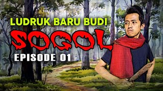 Ludruk Baru Budi - Lakon : SOGOL - Eps. 1