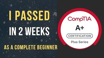 How To Pass Comptia A+ Exam in 2025 FAST