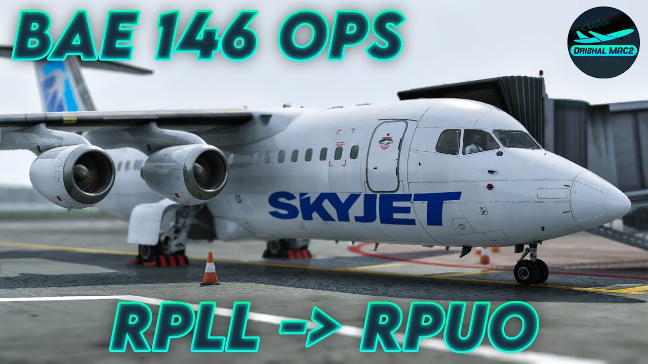XP12] BAE146 SkyJet ops | JustFlight BAE146 | RPLL - RPUO