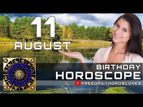 august-11---birthday-horoscope-personality
