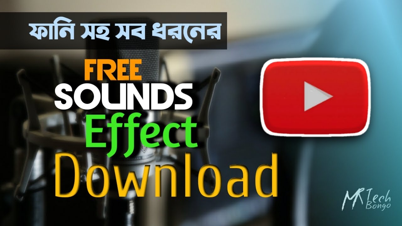Free Sound Effect Download Site Sound Effect Bangla Mr Tech Bongo YouTube