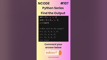 NCODE #107 | Find the Output | Comment your Answer Below | #coding #pythondaily #python #mcqsquiz