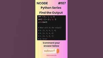 NCODE #107 | Find the Output | Comment your Answer Below | #coding #pythondaily #python #mcqsquiz