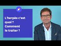Ref:tbLKaZ_w2ZE L'herps, c'est quoi et comment on le traite  