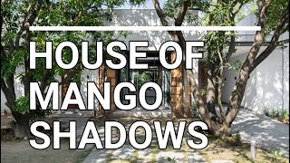 The House of Mango Shadows: A Paradigm Shift in House Design, Chandigarh, India by Design i.O