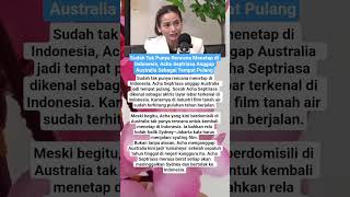 Download Lagu Sudah Tak Punya Rencana Menetap di Indonesia, Acha Septriasa Anggap Australia Sebagai Tempat Pulang MP3