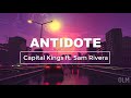 Antidote Capital Kings Feat Sam Rivera Lyrics mp3