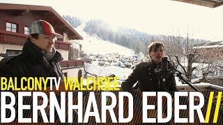 BERNHARD EDER - SNOWFIELDS (BalconyTV)