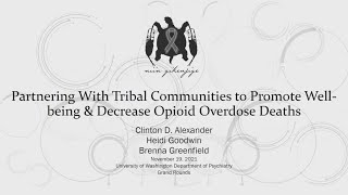 Partnering With Tribal Communities to Promote Well-being & Decrease Opioid Overdose Deaths