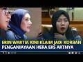 ERIN Wartia Klaim Jadi Korban Penganiayaan Hera Eks ART, Keadaan Berbalik Ini Jadi Titik Berat Kami