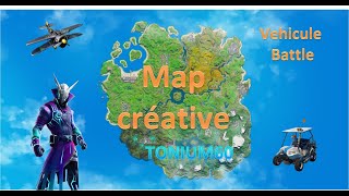 Map Créative Vehicule Battle