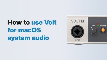 UA Support: How to Use Volt USB Audio Interface for macOS System Audio